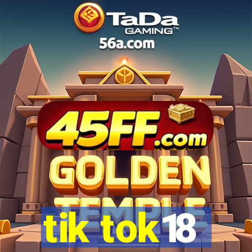 tik tok18